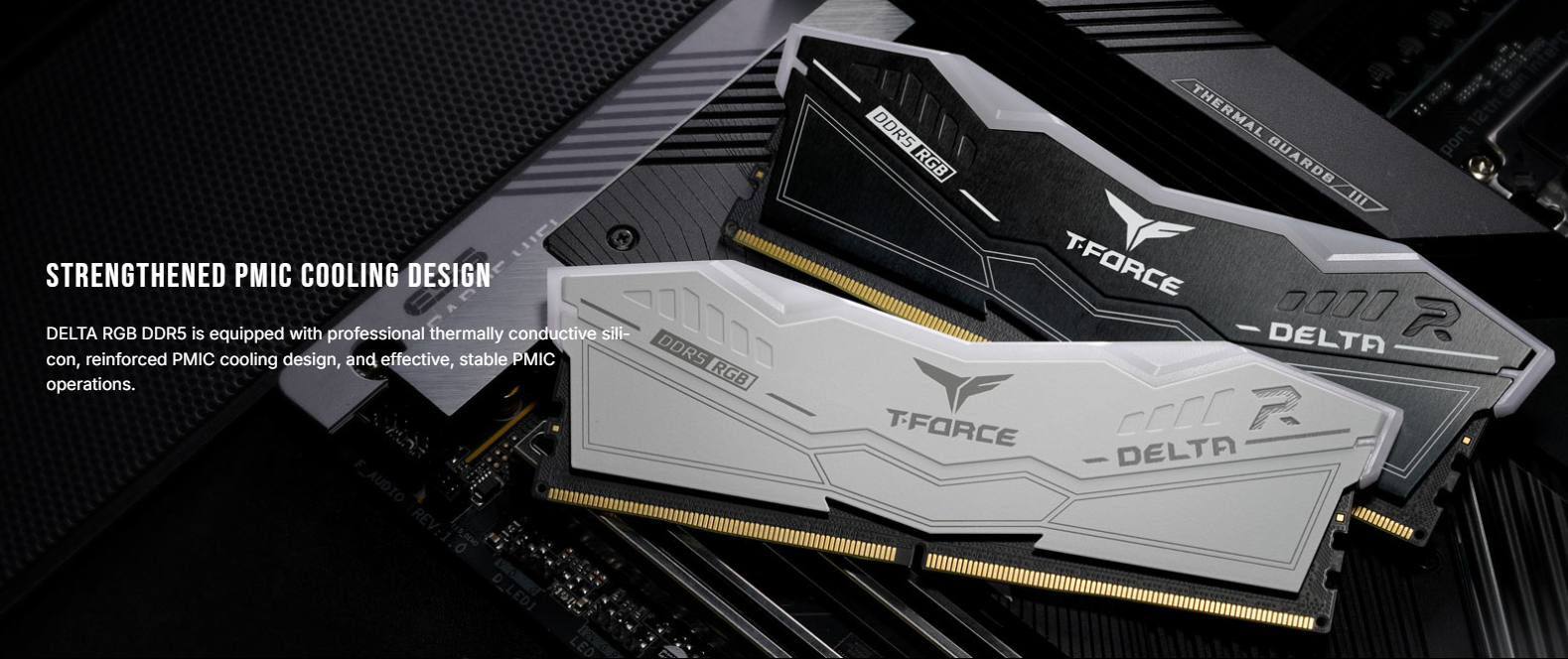T-FORCE DELTA RGB DDR5 32GB 6000MHz CL30 Black (4) T FORCE DELTA RGB DDR5 32GB 6000MHz CL30 Black 4